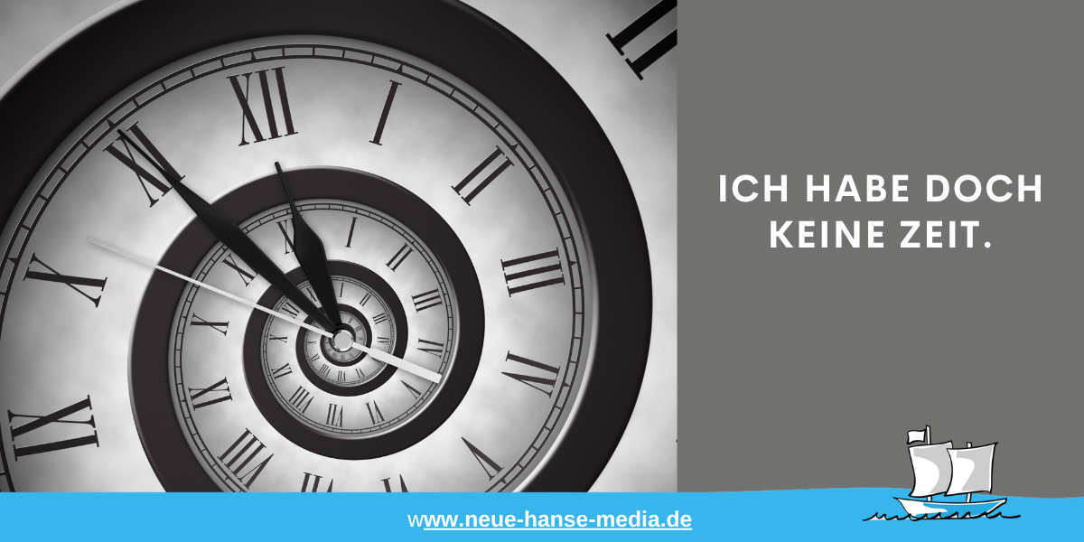 Ich habe doch keine Zeit