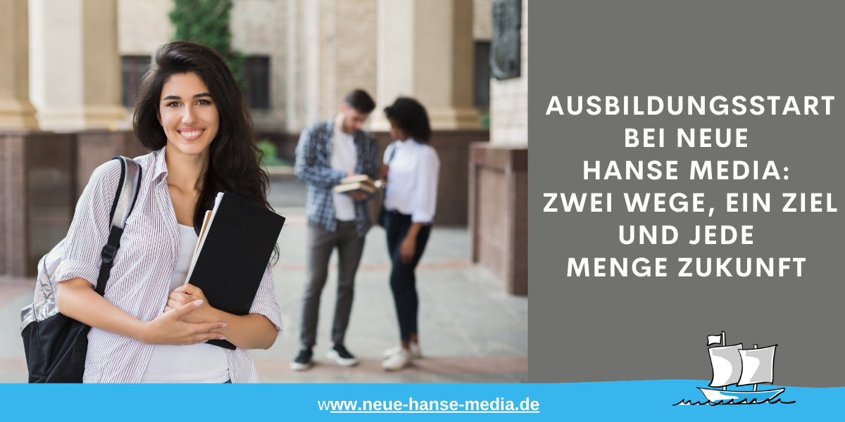 Ausbildungsstart bei Neue Hanse Media
